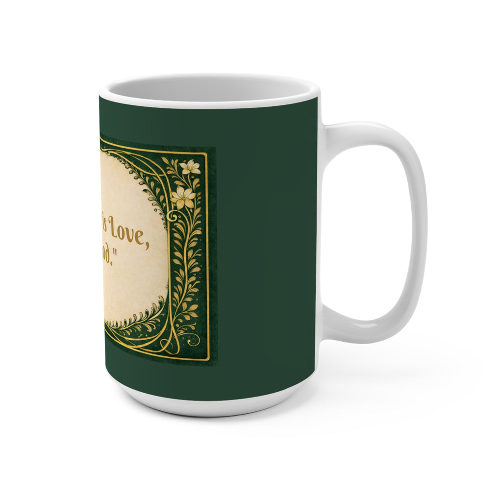 Inspirational Quote Mug — "Where is Love, there is God." 15oz